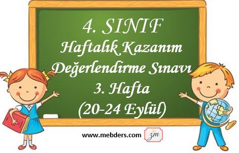 4. Sınıf Haftalık Değerlendirme Testi 3. Hafta ( 20 - 24 Eylül )